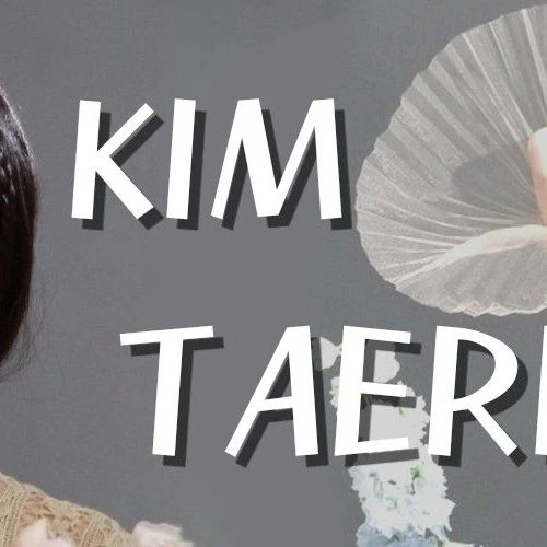 Top moment of Kim Taeri chosen by fans